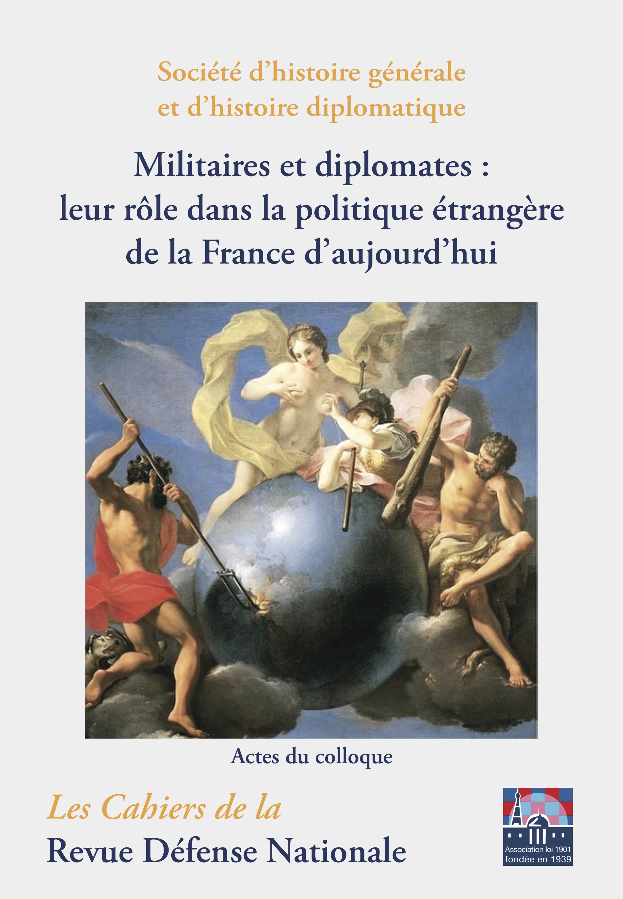 CAH082 - Militaires et diplomates : leur rôle dans la politique étrangère de la France d’aujourd’hui - Actes de colloque